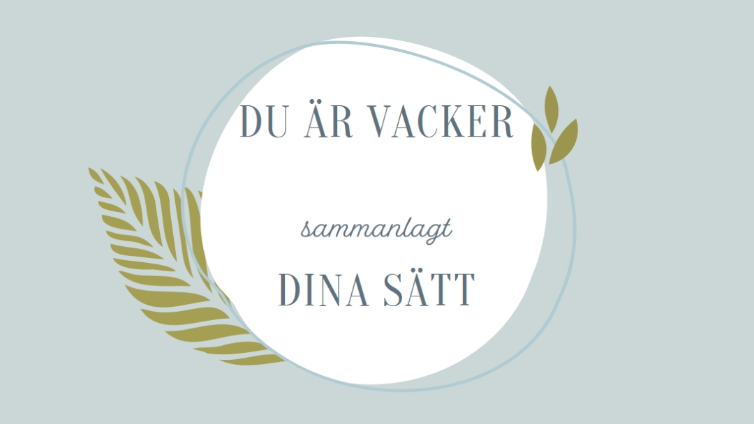 Vacker på alla dina sätt blue organic-simple