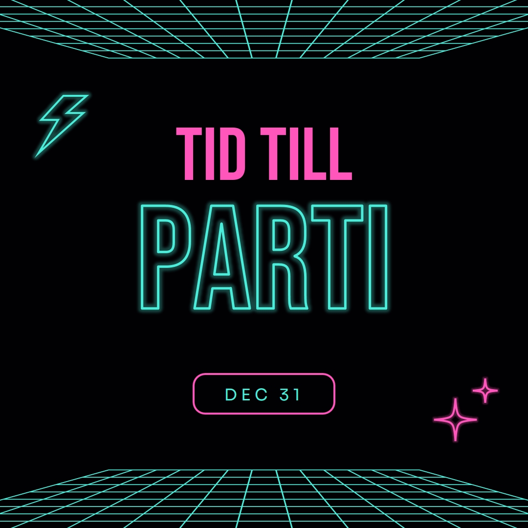 Dags att festa black bold,neon,outline,grid,sci-fi