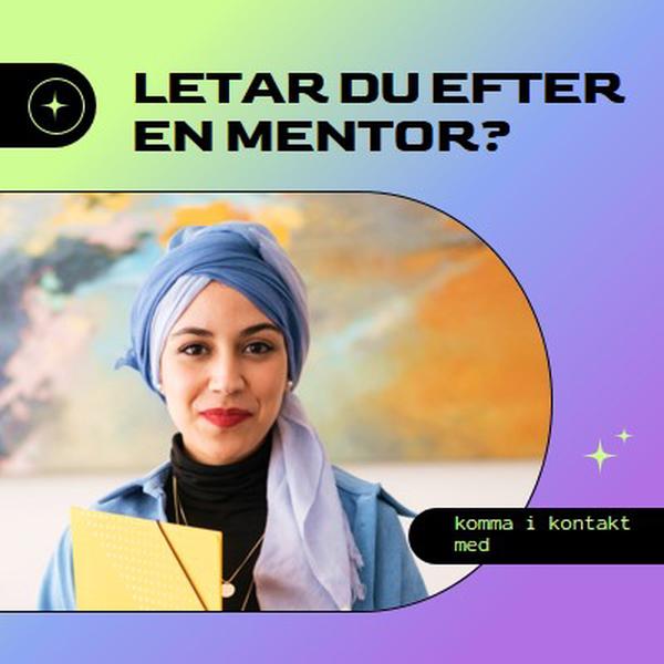 Letar du efter en mentor? purple modern,bold,gradient,geometric,photo,sparkle