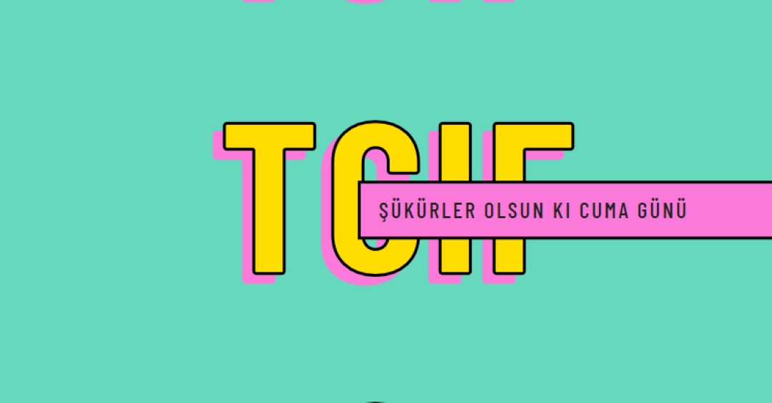 Allah'a şükürler olsun ki, cuma günü. yellow modern-bold