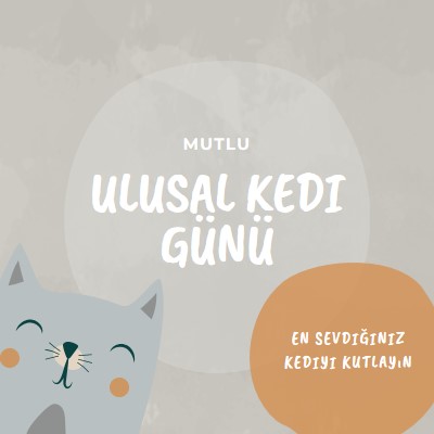 Ulusal Kedi Gününüz Kutlu Olsun gray organic-simple