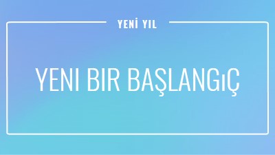 Yeni başlangıç blue modern-bold