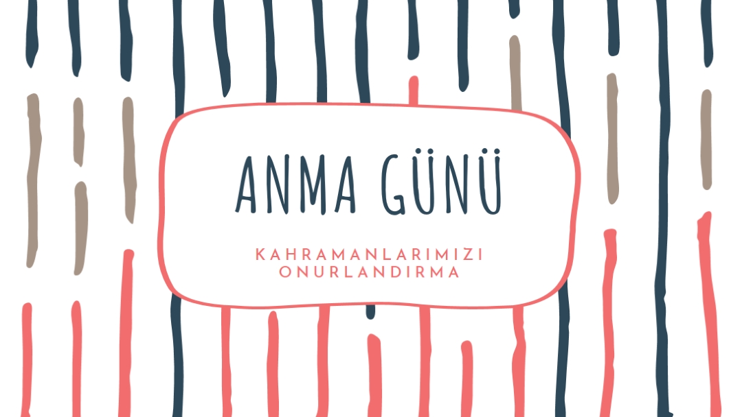 Kahramanlarımızı onurlandırma white whimsical-line