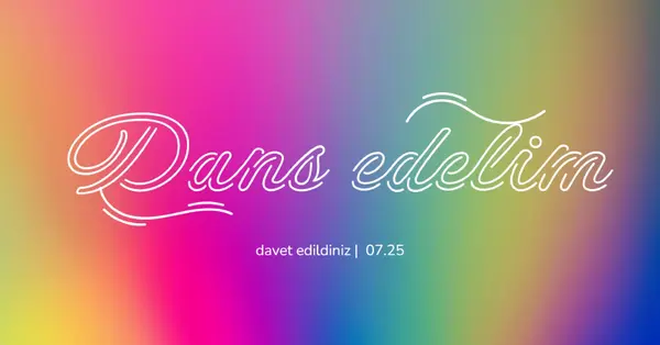 Dans edelim, davetlisiniz. pink bold,bright,typographic