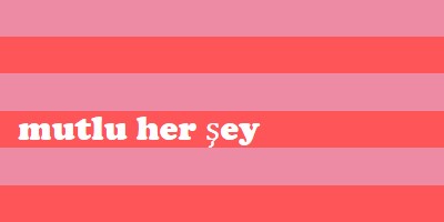 Her şey mutlu pink modern-bold