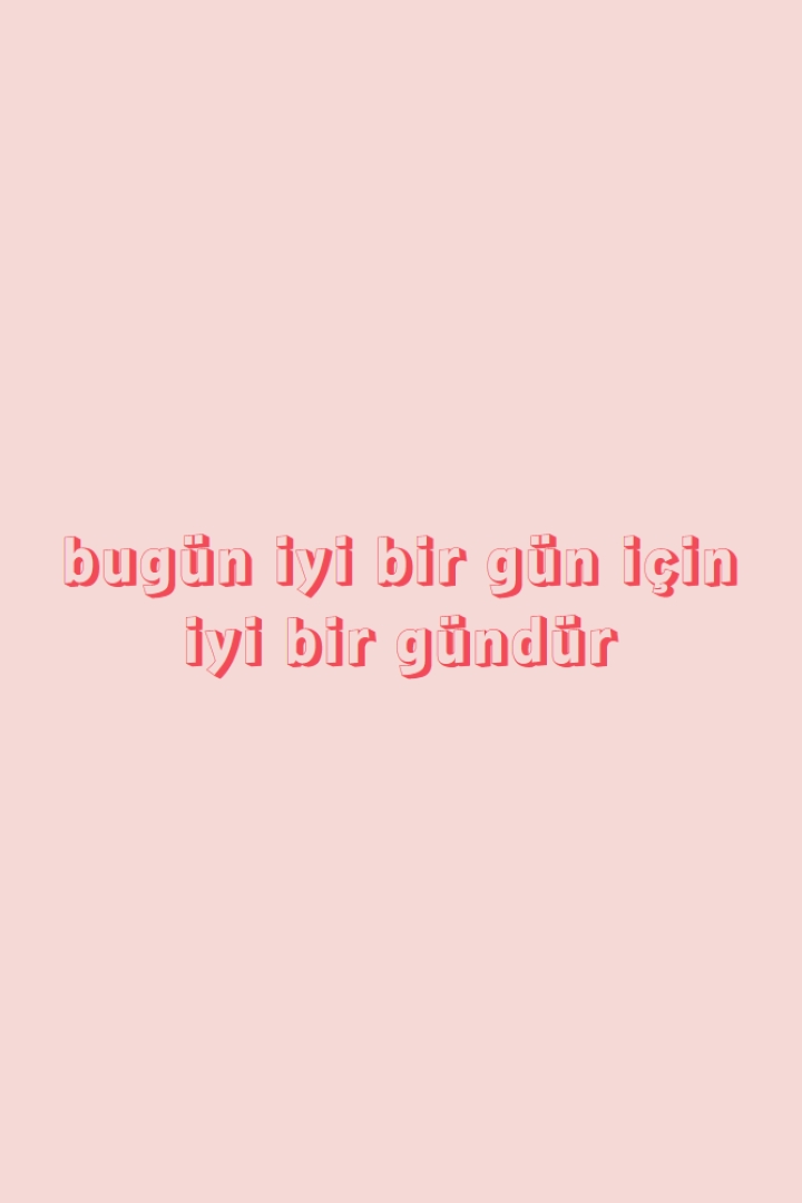 Bugün iyi bir gün pink modern-simple