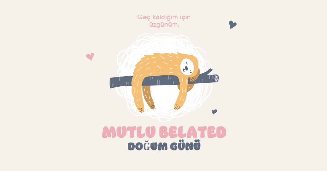 Gecikmiş doğum günü dilekleri white playful,cute,illustrative,whimsical,friendly,charming,graphic