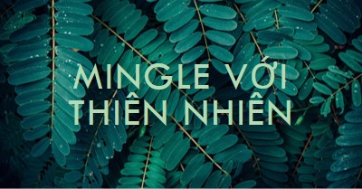 Mingle với thiên nhiên green modern-simple