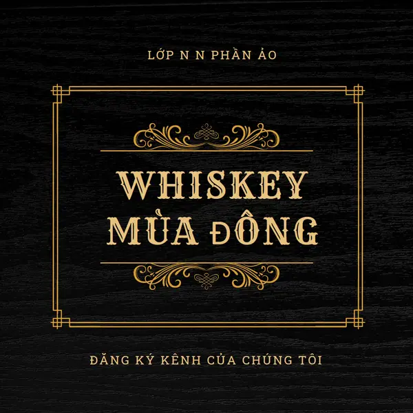 Rượu whiskey mùa đông black vintage-retro