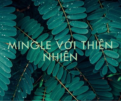 Mingle với thiên nhiên green modern-simple