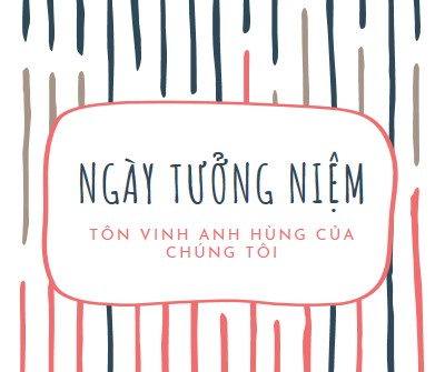 Tôn vinh anh hùng của chúng tôi white whimsical-line