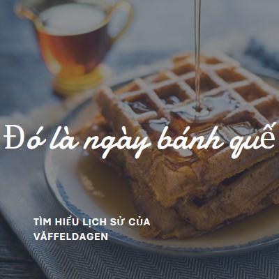 Đó là ngày bánh quế blue modern-simple