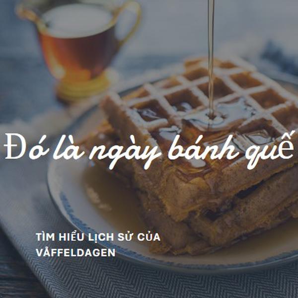 Đó là ngày bánh quế blue modern-simple