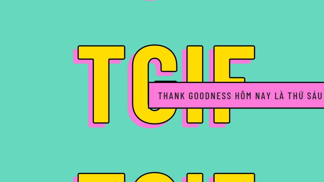 Cảm ơn goodness đó là thứ sáu yellow modern-bold