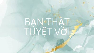 Bạn thật tuyệt vời blue modern-simple