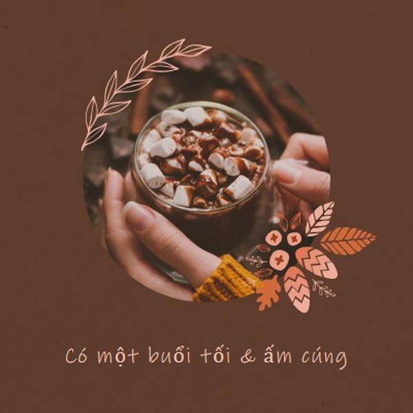 Một buổi tối ấm áp và ấm cúng brown modern,simple,frame,botanical,handwriting,