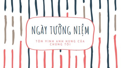 Tôn vinh anh hùng của chúng tôi white whimsical-line