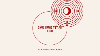 Hãy cùng chúc mừng Tết Nguyên Đán white modern-simple