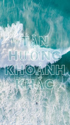 Tận hưởng khoảnh khắc blue modern-simple