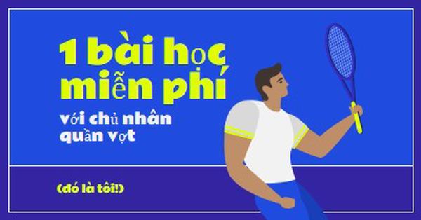 Lớp học miễn phí với tennis master blue vibrant,bold,block,frame,graphic,bright