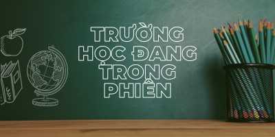 Trường học đang trong phiên green modern-simple