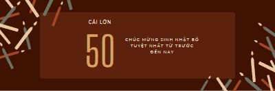 Chúc mừng sinh nhật 50 tuổi brown modern-simple