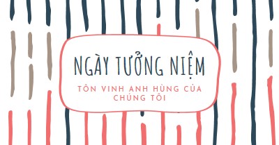 Tôn vinh anh hùng của chúng tôi white whimsical-line