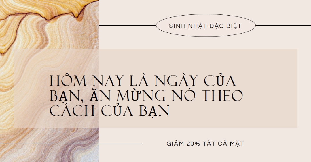 Ngày sinh nhật điều trị cho bạn brown modern,elegant,clean