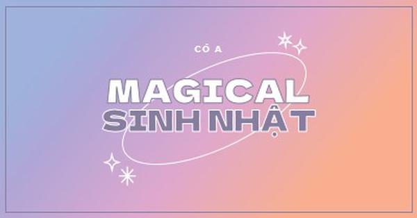 Sinh nhật ma thuật purple magical,modern,gradient